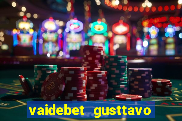 vaidebet gusttavo lima baixar